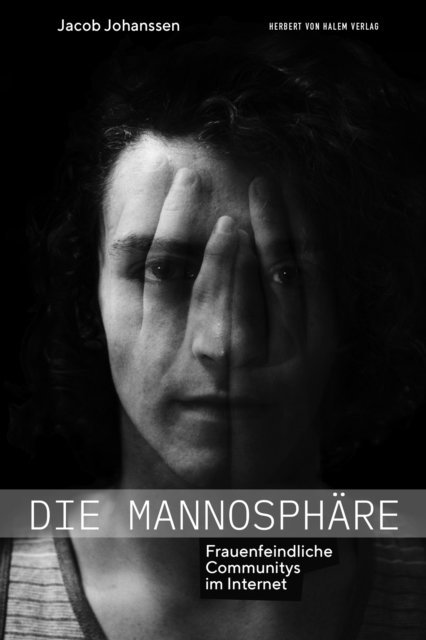 Jacob Johanssen - Die Mannosphäre, E-bok