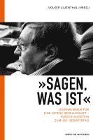 Volker Lilienthal - 'Sagen, was ist', Häftad