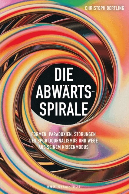Christoph Bertling - Die Abwartsspirale, E-bok
