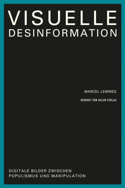 Marcel Lemmes - Visuelle Desinformation, E-bok