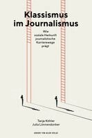 Tanja Köhler, Julia Lönnendonker - Klassismus im Journalismus, Häftad