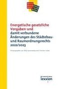Energetische gesetzliche Vorgaben und damit verbundene nderungen des Stdtebau- und Raumordnungsrecht 2022/2023
