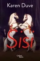 Karen Duve - Sisi, Inbunden