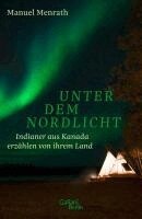 Manuel Menrath - Unter dem Nordlicht, Inbunden