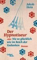 Der Hypnotiseur oder Nie so gl�cklich wie im Reich der Gedanken