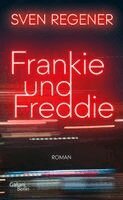 Sven Regener - Frankie und Freddie, Inbunden