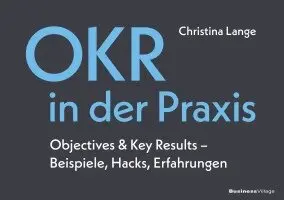 Christina Lange - OKR in der Praxis, Häftad. Tillgänglighet: Lägg i varukorg