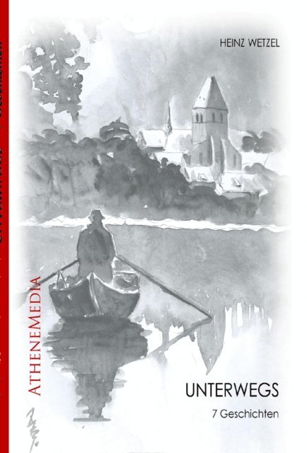 Heinz Wetzel - Unterwegs. Sieben Erlebnisse, E-bok