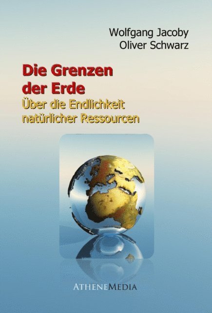 Oliver Schwarz, Wolfgang Jacoby - Die Grenzen der Erde, E-bok