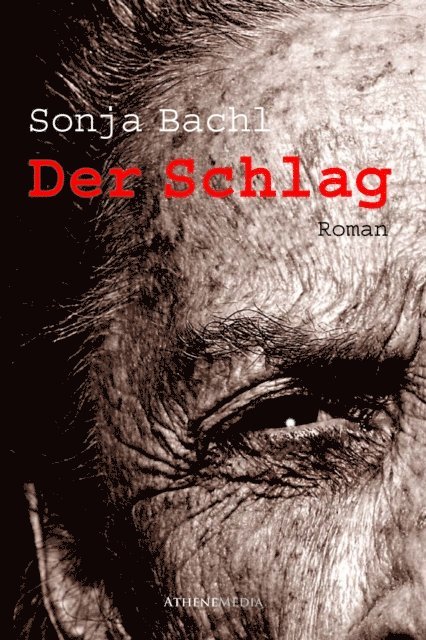 Sonja Bachl - Der Schlag, E-bok