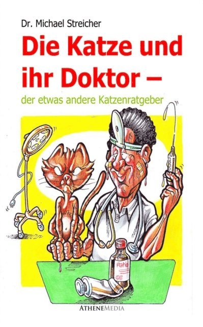 Michael Streicher - Die Katze und ihr Doktor, E-bok