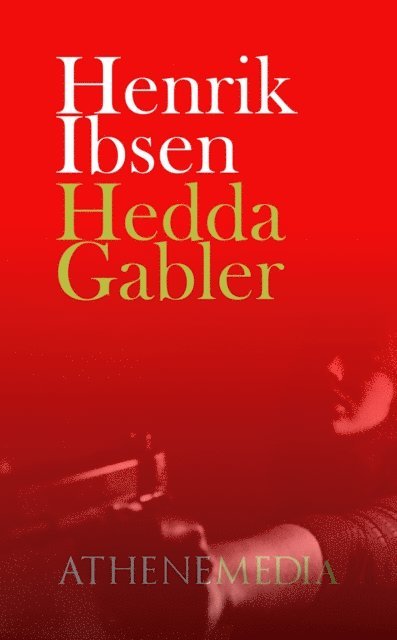Henrik Ibsen - Hedda Gabler, E-bok