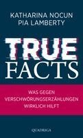 Katharina Nocun, Pia Lamberty - True Facts, Inbunden