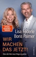 Lisa Federle, Boris Palmer - Wir machen das jetzt!, Inbunden