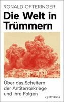 Ronald Ofteringer - Die Welt in Trümmern, Inbunden