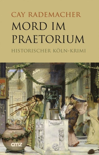 Cay Rademacher - Mord im Praetorium, E-bok. Tillgänglighet: Lägg i varukorg
