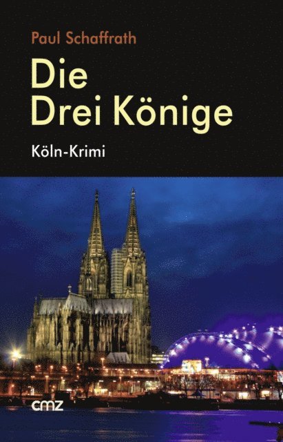 Paul Schaffrath - Die Drei Könige, E-bok