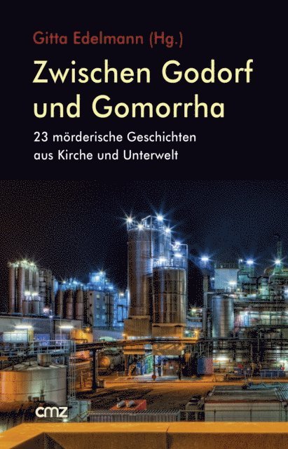 Gitta Edelmann - Zwischen Godorf und Gomorrha, E-bok