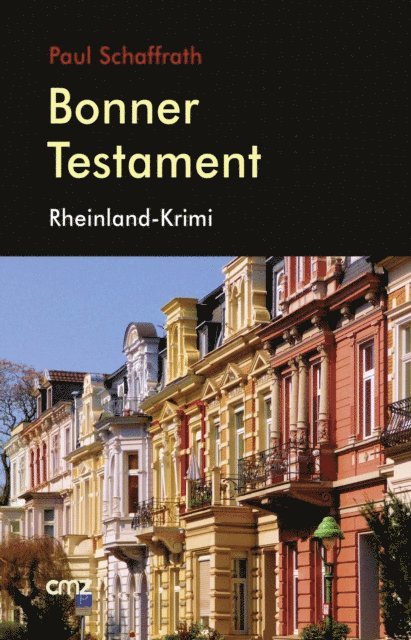 Paul Schaffrath - Bonner Testament, E-bok