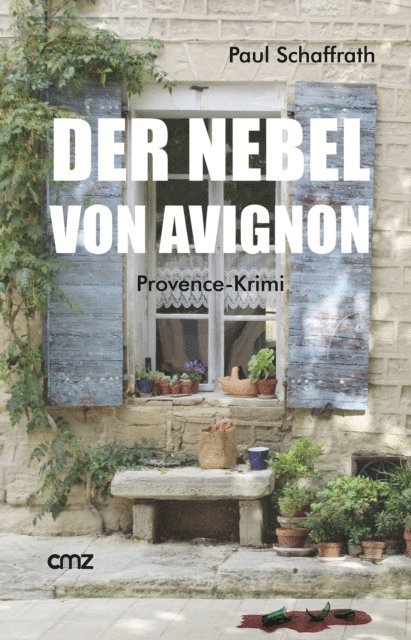 Paul Schaffrath - Der Nebel von Avignon, E-bok