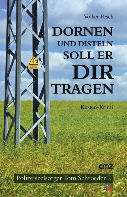 Volker Pesch - Dornen und Disteln soll er dir tragen, E-bok