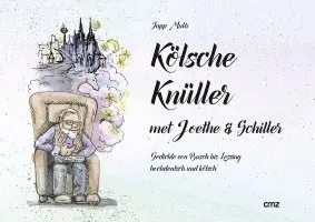 Josef Muhr - Kölsche Knüller met Joethe & Schiller, Inbunden. Tillgänglighet: Lägg i varukorg