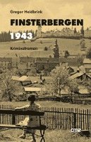 Gregor Heidbrink - Finsterbergen 1943, Häftad