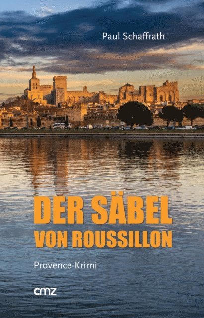 Paul Schaffrath - Der Säbel von Roussillon, E-bok