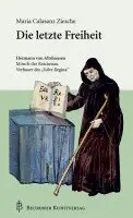 Maria C Ziesche - Die Letzte Freiheit, Häftad. Tillgänglighet: Lägg i varukorg