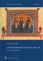 Erich Schweitzer - Apophthegmata Patrum (Teil III), Häftad