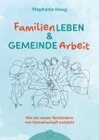 Stephanie Haug - Familienleben und Gemeindearbeit, Häftad