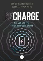 Daniel Wannenwetsch, Ellen Renz, Timon Renz - Recharge, Häftad