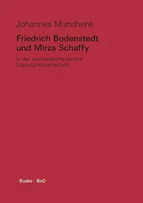 Johannes Mundhenk - Friedrich Bodenstedt und Mirza Schaffy, Häftad. Tillgänglighet: Lägg i varukorg