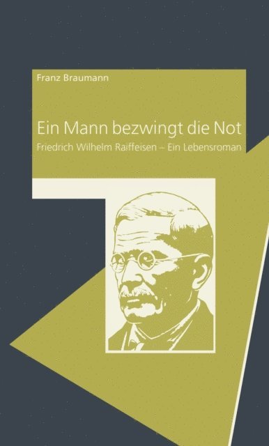 Franz Braumann - Ein Mann bezwingt die Not, E-bok