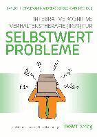 Harlich H. Stavemann, Andreas Scholz, Katrin Scholz - Integrative Kognitive Verhaltenstherapie (IKVT) für Selbstwertprobleme, Inbunden. Tillgänglighet: Lägg i varukorg