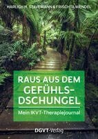 Harlich H. Stavemann, Frischta Wendel - Raus aus dem Gefühlsdschungel - mein IKVT-Therapiejournal, Häftad. Tillgänglighet: Lägg i varukorg
