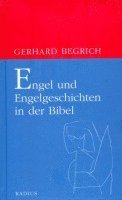 Gerhard Begrich - Engel und Engelgeschichten in der Bibel, Inbunden
