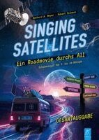 Gerhard A. Meyer, Robert Solomon - Singing Satellites, Häftad