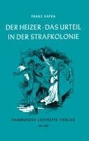 Franz Kafka - Der Heizer / Das Urteil / In der Strafkolonie, Häftad