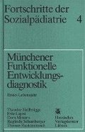 Fortschritte der Sozialpdiatrie 4: Mnchener Funktionelle Entwicklungsdiagnostik