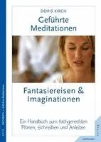 Doris Kirch - Geführte Meditationen: Fantasiereisen  und Imaginationen, Häftad. Tillgänglighet: Lägg i varukorg