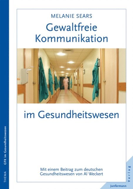 Melanie Sears - Gewaltfreie Kommunikation im Gesundheitswesen, E-bok