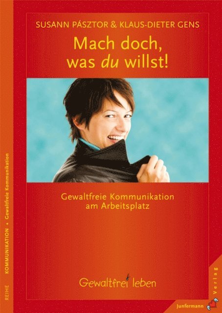 Susann Pasztor, Klaus-Dieter Gens - Mach doch, was du willst, E-bok