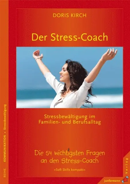 Doris Kirch - Der Stress-Coach. Stressbewältigung im Familien- und Berufsalltag, E-bok. Tillgänglighet: Lägg i varukorg