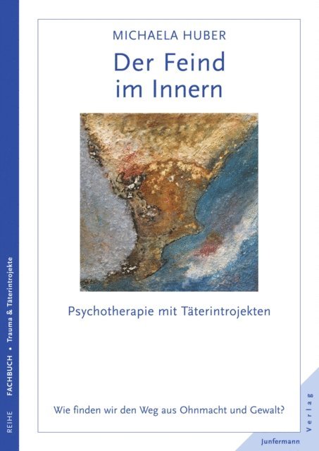 Michaela Huber - Der Feind im Innern, E-bok