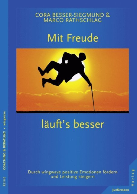 Cora Besser-Siegmund, Marco Rathschlag - Mit Freude läufts besser, E-bok