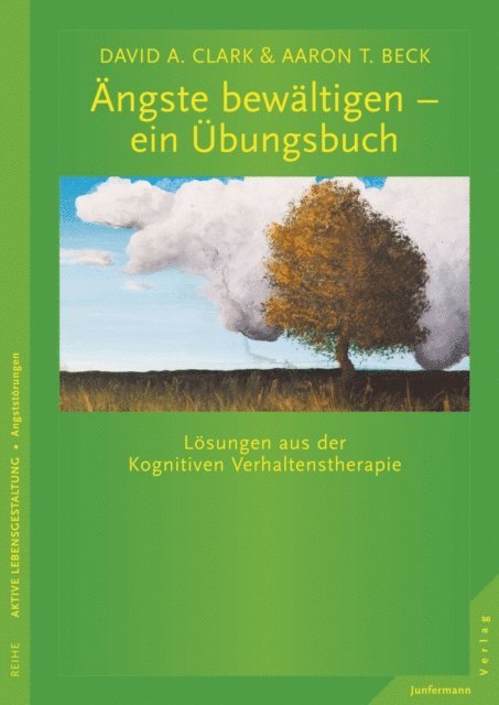 Aaron T. Beck, David A. Clark - Ängste bewältigen - ein Übungsbuch, E-bok