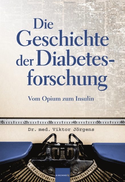 Viktor Jorgens - Die Geschichte der Diabetesforschung, E-bok