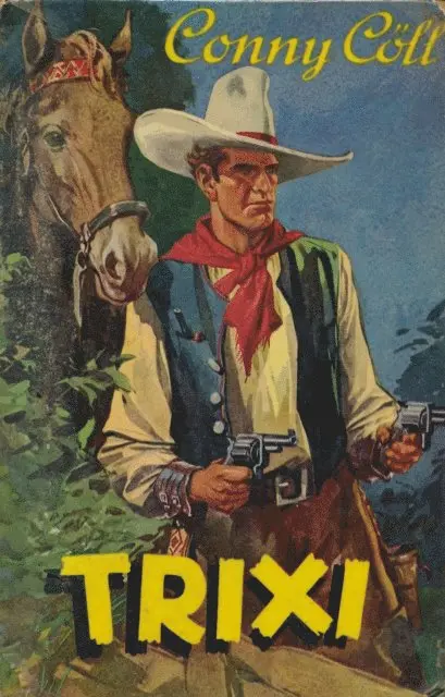 Konrad Kolbl - Conny Cöll - Trixi, E-bok. Tillgänglighet: Lägg i varukorg