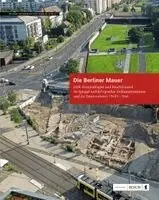 Torsten Dressler - Die Berliner Mauer (1961-1989) - Grenzanlagen und Fluchttunnel, Häftad. Tillgänglighet: Lägg i varukorg